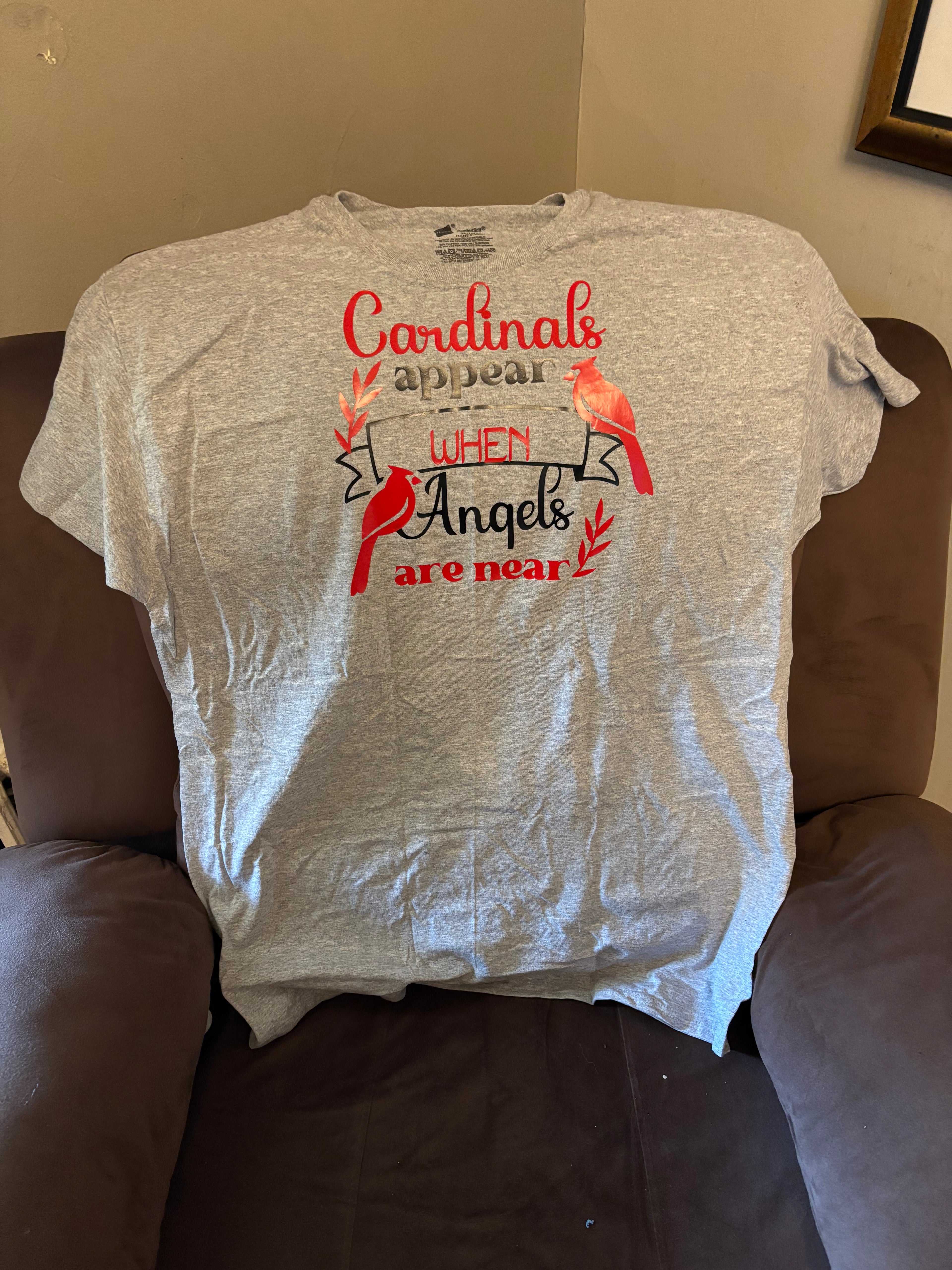 Cardinals Appear When Angels are Near T-shirt